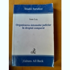 Organizarea sistemului judiciar in dreptul comparat - Ioan Les