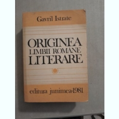 Originea limbii literare - Gavril Istrate