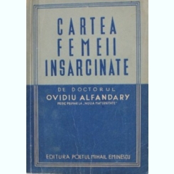 Ovidiu Alfandary - Cartea Femeii Insarcinate