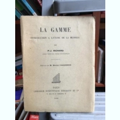 P.-J. Richard - La Gamme. Introduction a l'Etude de la Musique