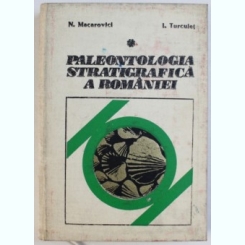 PALEONTOLOGIA STRATIGRAFICA A ROMANIEI DE N. MACAROVICI , I. TURCULET