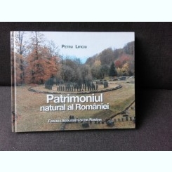 PATRIMONIUL NATURAL AL ROMANIEI - PETRU LIFICIU