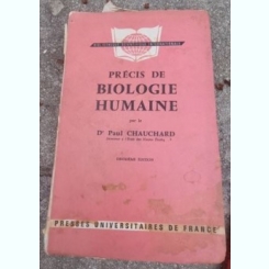 Paul Chauchard - Precis de Biologie Humaine