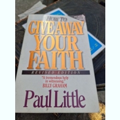 Paul Little - How to give away your faith