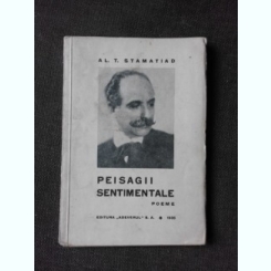 PEISAGII SENTIMENTALE - AL.T. STAMATIAD   (POEME)