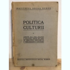 Politica Culturii si Aspecte ale Unei Politici a Culturii, Texte de Legi de Biblioteci Populare si o Bibliografie A Culturii