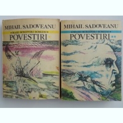 Povestiri - Mihail Sadoveanu   2 volume