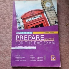 Prepare yourself - for the BAC exam , Iulia Perju , 2017