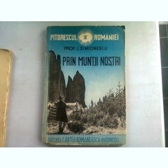 PRIN MUNTII NOSTRI - I. SIMIONESCU