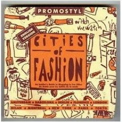 Promostyl - Cities of Fashion. An Insider's Guide to Shopping in Ten Cities