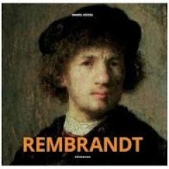 REMBRANDT, ALBUM DE ARTA - DANIEL KIECOL