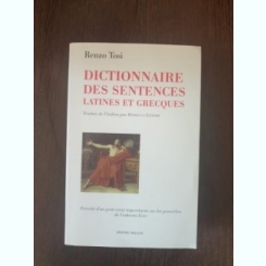 Renzo Tosi - Dictionnaire des sentences latines et grecques