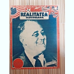 Revista Realitatea Ilustrata nr.909/1944  (Franklin D. Roosevelt, presedintele Americii pe coperta)