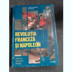 Revolutia franceza si Napoleon