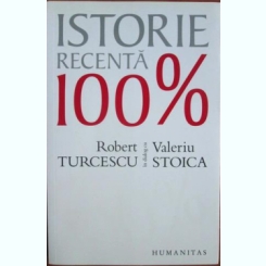 Robert Turcescu - Istorie Recenta 100%