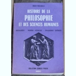 Roger Mucchielli - Histoire de la Philosophie et des Sciences Humaines