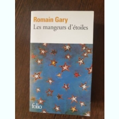 Romain Gary - Les mangeurs d'etoiles
