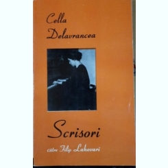 Scrisori catre Filip Lahovari - Cella Delavrancea (editie bilingva romana-franceza)