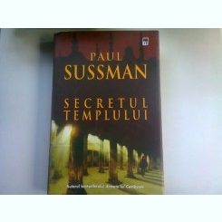 SECRETUL TEMPLULUI - PAUL SUSSMAN