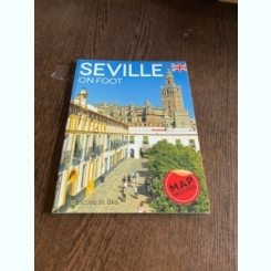Seville on foot, text in limba engleza