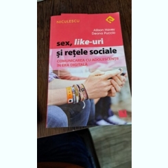 Sex,like-uri și rețele sociale de Allison Havey și Deana Puccio