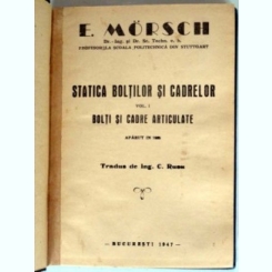 STATICA BOLTILOR SI CADRELOR - E. MORSCH  VOL.1