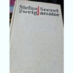 Stefan Zwig - Secret arzator