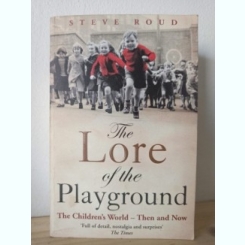 Steve Roud - The Lore of the Playground