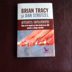 Stiinta influentei - Brian Tracy, Dan Strutzel