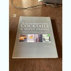 Stuart Walton - The New York bartender's guide to cocktails and mixed drinks