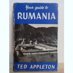 Ted Appleton - Your Guide to Rumania