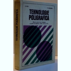 TEHNOLOGIE POLIGRAFICA , 1978 Autor: E. NITA , N. VASILACHE