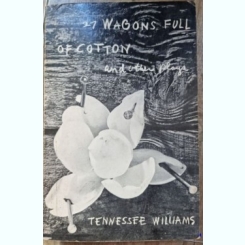 Tennessee Williams - 27 Wagons Full of Cotton and other one-act plays