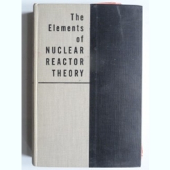 The elements of nuclear reactor theory - Samuel Glasstone