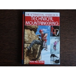 The international handbook of technical mountaineering, Pete Hill