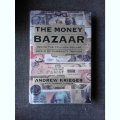 THE MONEY BAZAAR - ANDREW KRIEGER  (TEXT IN LIMBA ENGLEZA)