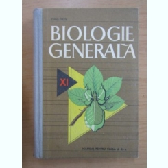 Traian Tretiu - Biologie generala. Manual pentru clasa a XI-a