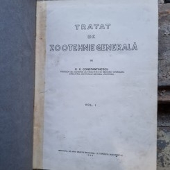 Tratat de zootehnie generala - G.K. Constantinescu  Vol.I