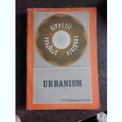 URBANISM, 1972  (DIN COLECTIA PROGRESE, DIRECTII, TENDINTE)