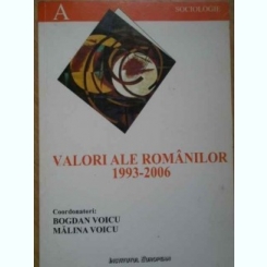 VALORI ALE ROMANILOR 1993-2006 - BOGDAN VOICU