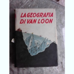 VAN LOON - LA GEOGRAFIA {BOMPIANI 1934, 444 PAG FORMAT APROPIAT A4, COPERTI CARTONATE SUPRACOPERTA}