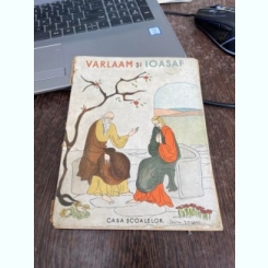 Varlaam si Ioasaf. ilustratii de Ioana Jurgea (1943)
