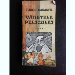Varstele peliculei - Tudor Caranfil  vol.IV