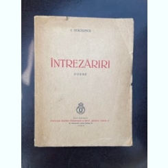 Vasile Voiculescu Intrezariri - Poeme - (1940)