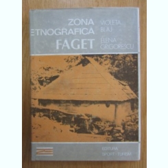 Violeta Blaj , Elena Grigorescu,Zona etnografica Faget