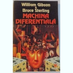 William Gibson, Bruce Sterling - Machina Diferentiala