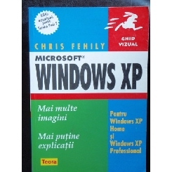 WINDOWS XP, GHID VIZUAL - CHRIS FEHILY