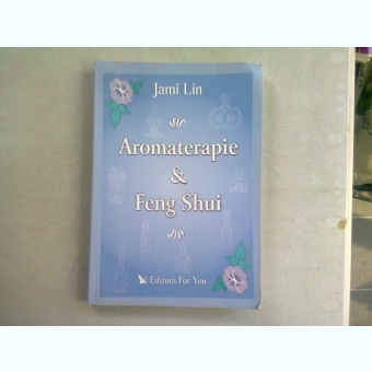 AROMATERAPIE & FENG SHUI - JAMI LIN