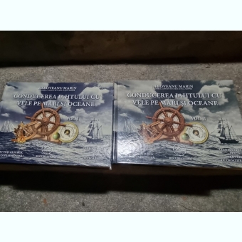 Conducerea iahtului cu vele  pe mări şi oceane Ghid succint pentru skipperii de croazieră Marin Deboveanu 2 volume,