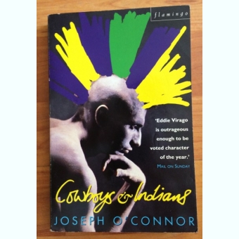 COWBOYS AND INDIANS - JOSEPH O'CONNOR